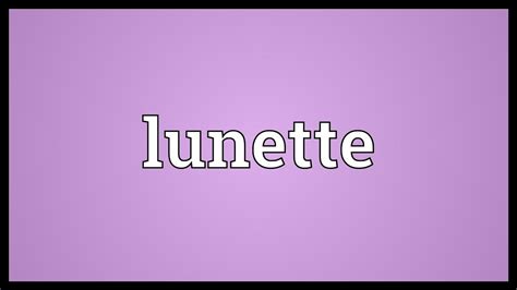 lunet meaning in english.